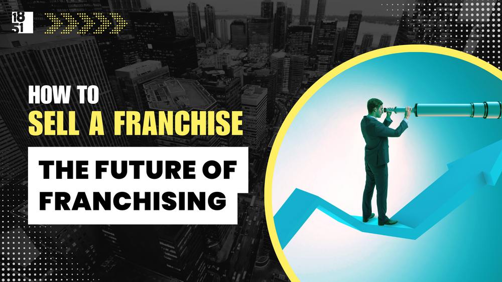 The Future of Franchising