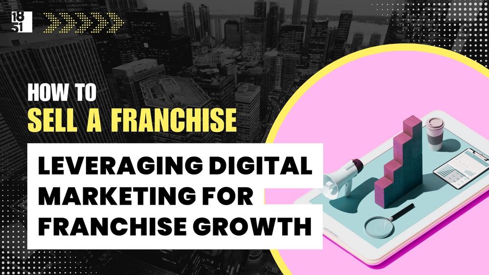 Digital Marketing for Franchise Growth